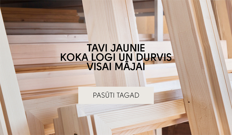 Tavi jaunie koka logi un durvis visai mājai